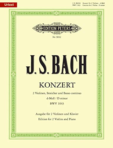 Concerto For 2 Violins In D Minor Bwv 1043 Edition For 2 Violins And Piano: Edition For 2 Violins And Piano
