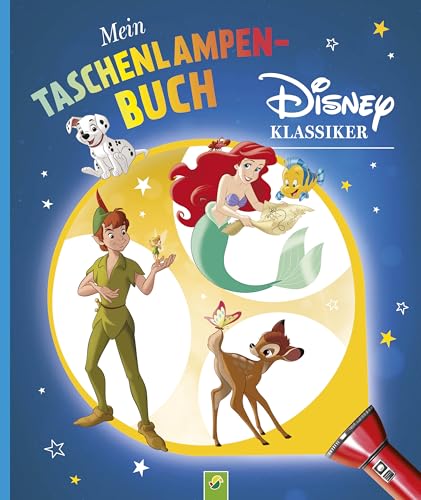 Mein Taschenlampenbuch Disney Klassiker: Für Alle Disney-Fans! Mit Folienseiten Und Wiederverstaubarer Taschenlampe. Für Kinder Ab 4 Jahren