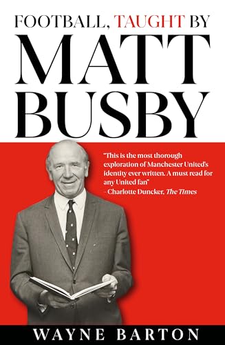 Football, Taught By Matt Busby - For All Manchester United Fans
