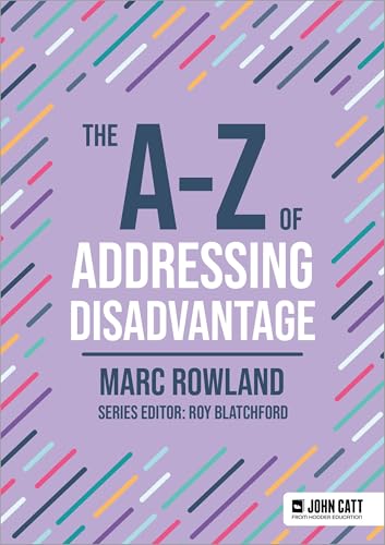 The A-Z Of Addressing Disadvantage