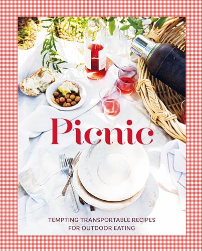 Picnic: Tempting & Transportable Recipes For Outdoor Eating
