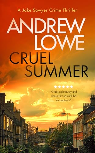 Cruel Summer: A Chilling British Detective Crime Thriller