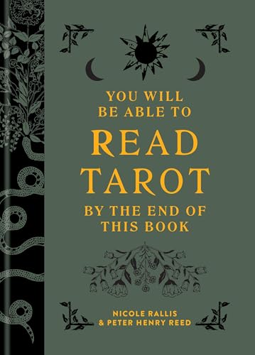 You Will Be Able To Read Tarot By The End Of This Book