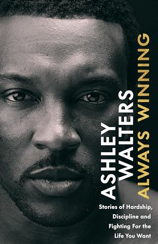 Always Winning: The Inspirational Memoir And Guide To Life From The Award-Winning Star Of Adolescence And Top Boy