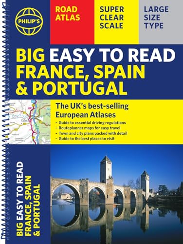 Philip'S Big Easy To Read France, Spain & Portugal Road Atlas: (Traveller'S Edition A3 Spiral)