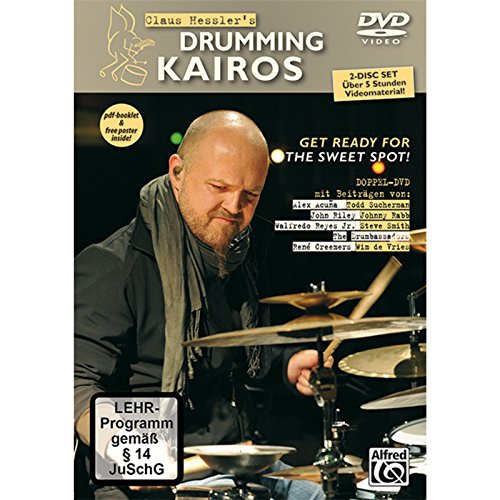 Claus Hessler'S Drumming Kairos: Get Ready For The Sweet Spot!