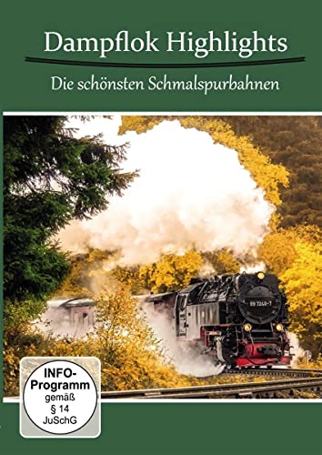 Dampflok Highlights - Die Schönsten Schmalspurbahnen
