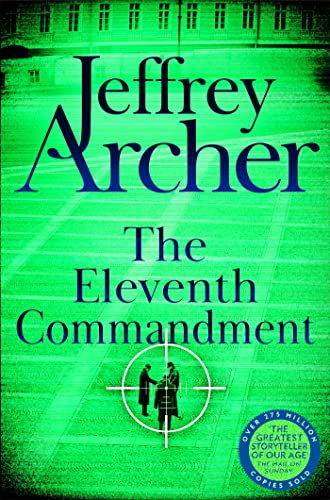 The Eleventh Commandment: The Gripping Spy Thriller From International Bestselling Author Jeffrey Archer (English Edition)