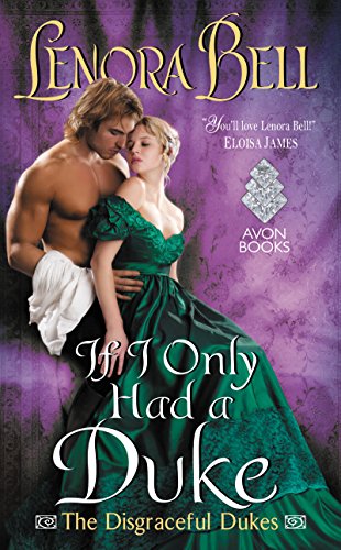 If I Only Had A Duke: The Disgraceful Dukes (English Edition)