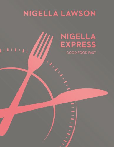 Nigella Express: Good Food Fast (Nigella Collection) (English Edition)