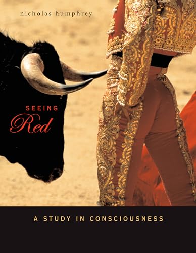 Seeing Red: A Study In Consciousness (Mind/Brain/Behavior Initiative Book 5) (English Edition)