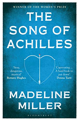 The Song Of Achilles: The 10Th Anniversary Edition Of The Women'S Prize-Winning Bestseller (English Edition)