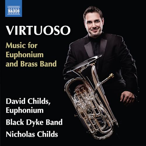Virtuoso - Music For Euphonium And Brass Band