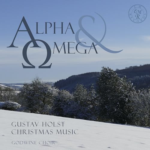 Alpha & Omega: Gustav Holst Christmas Music