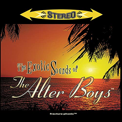 Exotic Sounds Of The Alter Boys