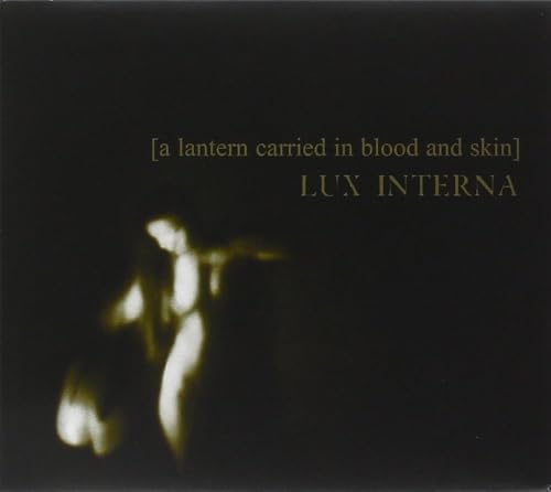 A Lantern Carried In Blood And Skin