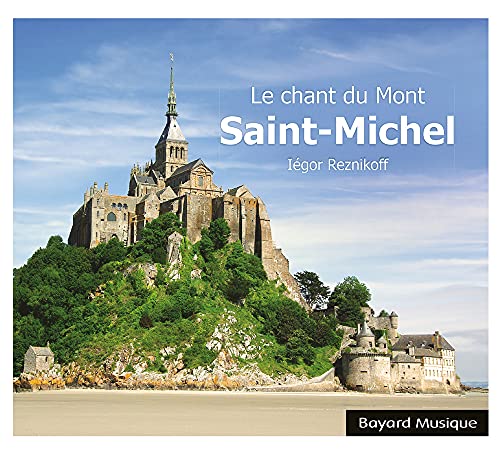 Le Chant Du Mont Saint-Michel