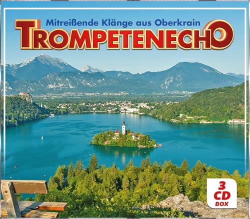 Mitreißende Klänge Aus Oberkrain - Trompetenecho