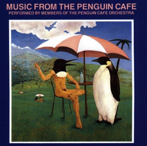Music From The Penguin Cafe'