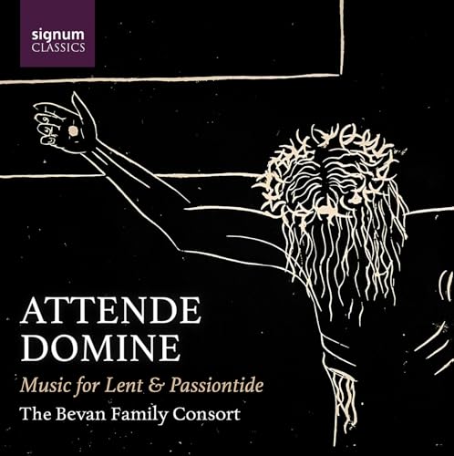 Attende Domine - Musik Zur Fasten- & Passionszeit