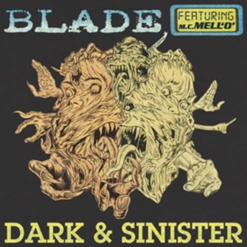 Blade-Dark And Sinister Feat Mc Mell'O'