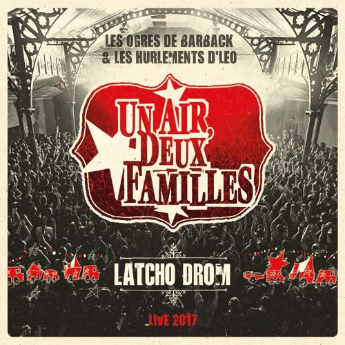 Latcho Drom: Live 2017