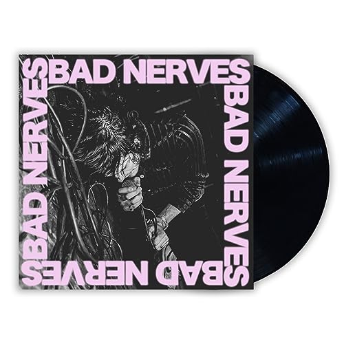Bad Nerves
