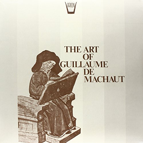 The Art Of Guillaume De Machaut