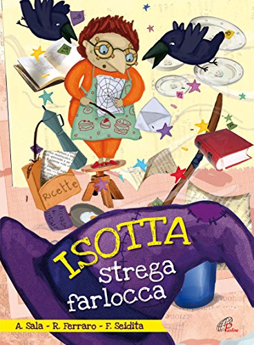 Isotta Strega Farlocca. Con Cd