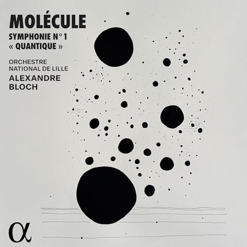 Molecule: Symphonie Nr. 1 "Quantique"