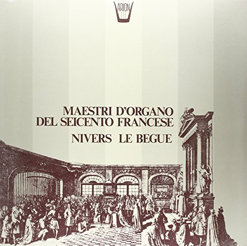 Maestri D'Organo Del Seicento Francese -