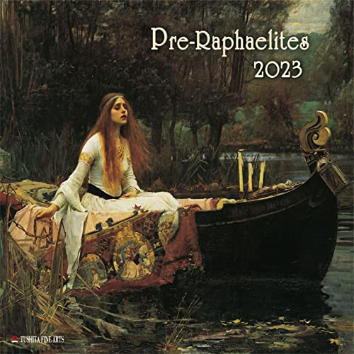 Pre-Raphaelites 2023: Calendario 2023 (Tushita Fine Arts)
