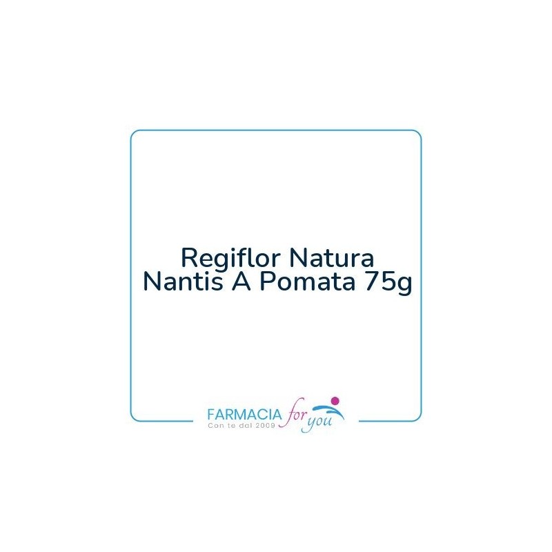 Regiflor Natura srl - Regiflor Natura Nantis A Pomata 75g