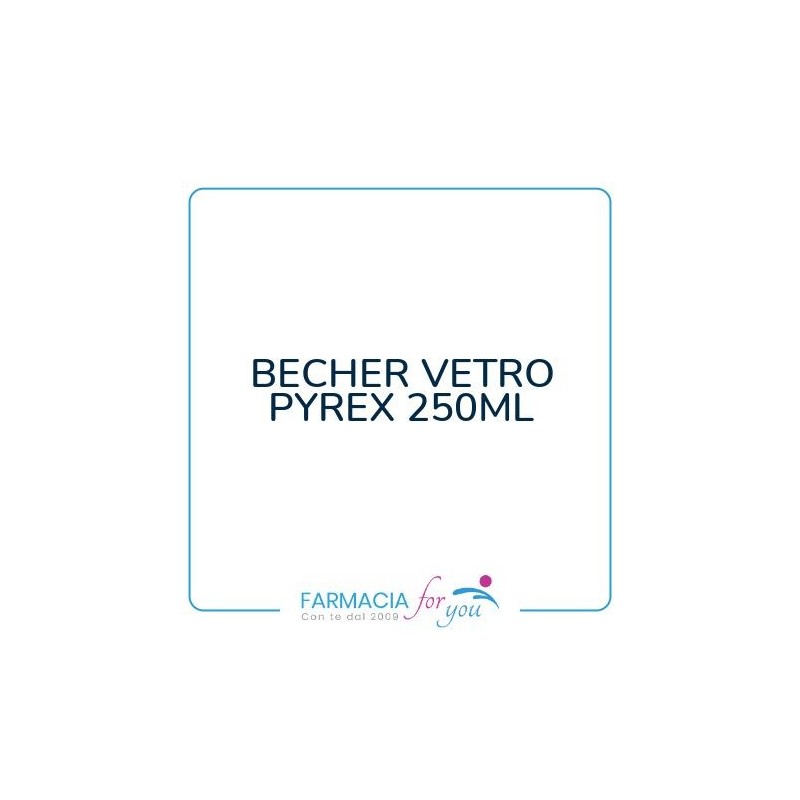 Steroglass srl - BECHER VETRO PYREX 250ML