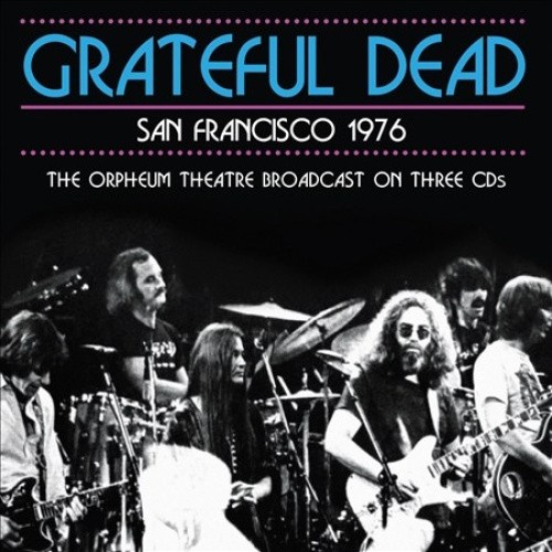 San Francisco 1976  [3 Discs] by Grateful Dead