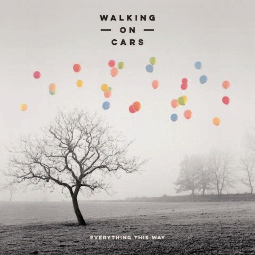 Everything This Way CD by Walking On Cars 1Disc by Walking on Cars