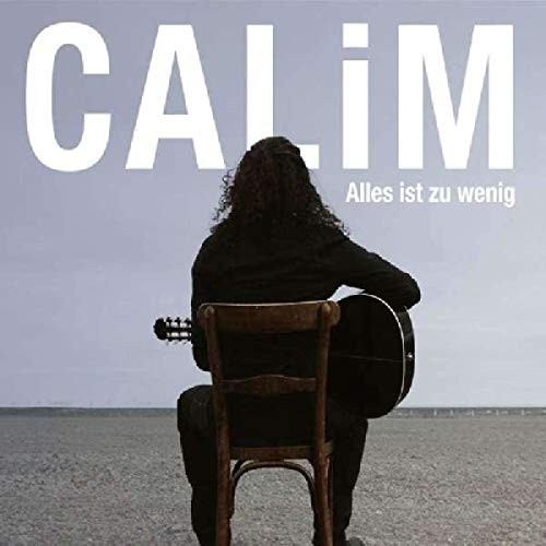 Calim Alles Ist Zu Wenig (CD)