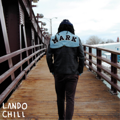 Lando Chill For Mark, Your Son (CD) Album