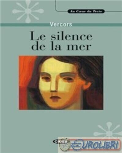 9788877541628 Vercors Le silence de la mer. Con CD-ROM FLACCOVIO DARIO
