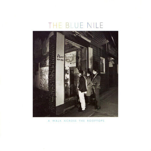 A Walk Across the Rooftops by The Blue Nile