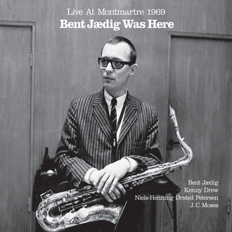 Bent Jædig Bent Jædig Was Here: Live at Montmartre 1969 (CD) Album