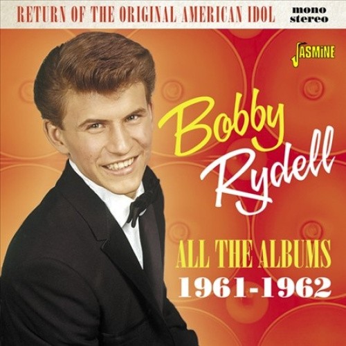 Return Of The Original American Idol - All The Albums 1961-1962 by Bobby Rydell