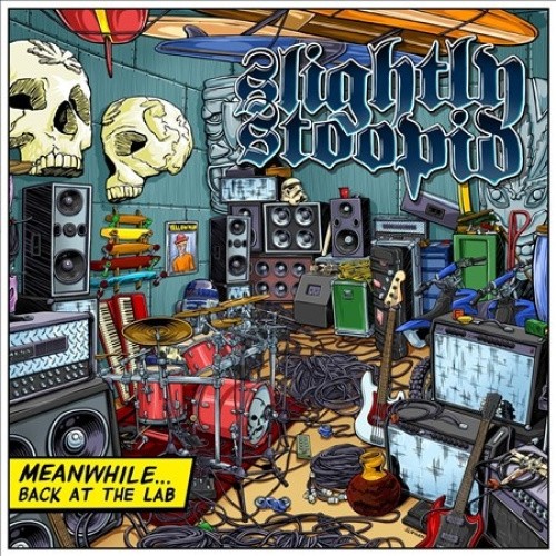 Meanwhile...Back in the Lab by Slightly Stoopid