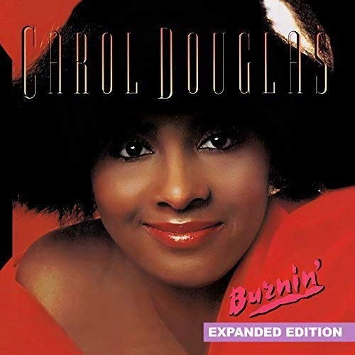 Burnin' (Expanded Edition) [Digitally Remastered] by Carol Douglas