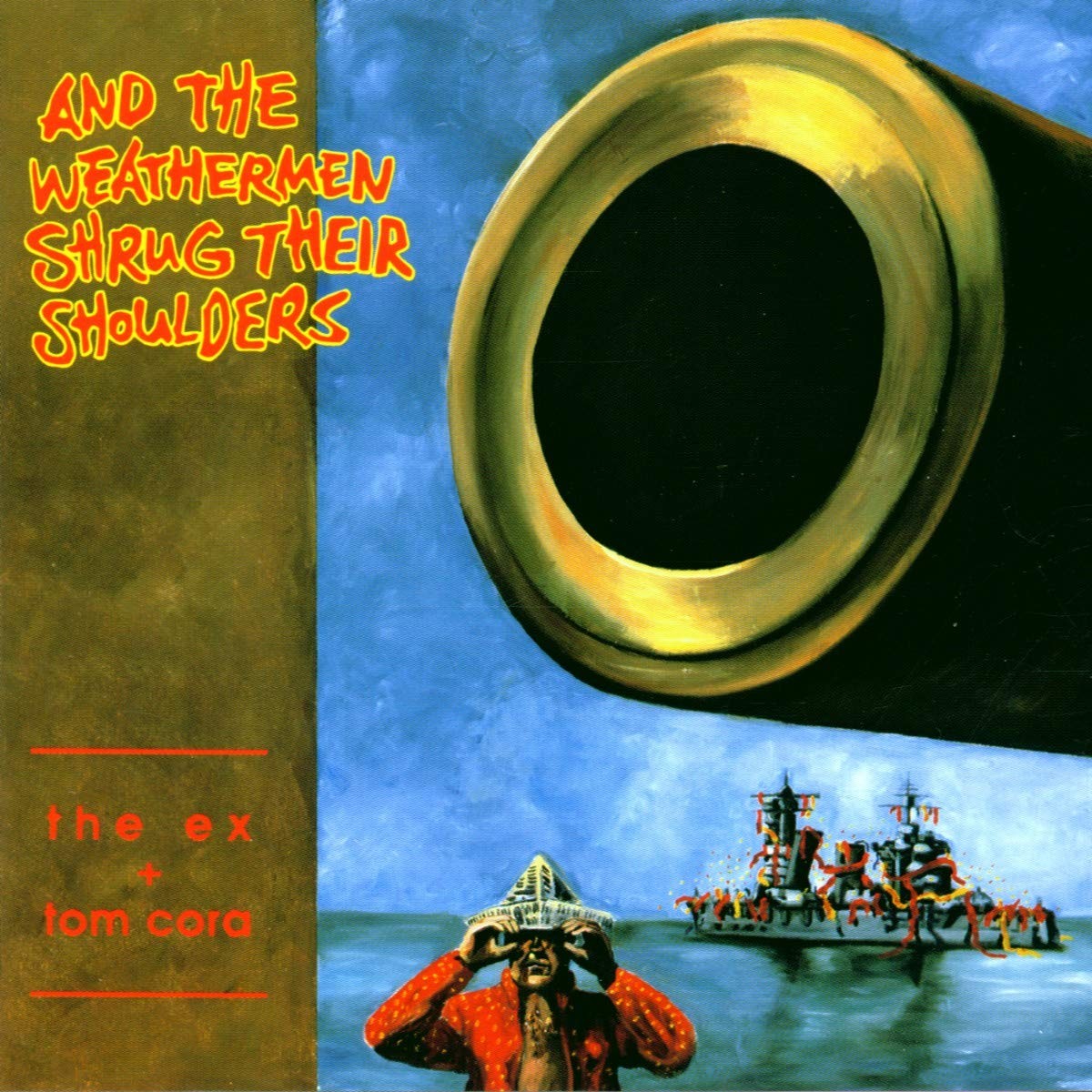 Ex + Cora Tom And The Weatherman Shrug (CD)