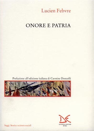 Febvre,Lucien. - Onore e patria.
