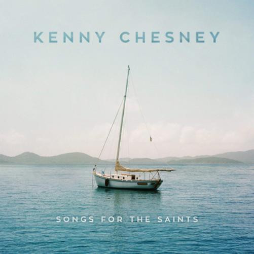 Kenny Chesney Songs for the Saints (CD) Album