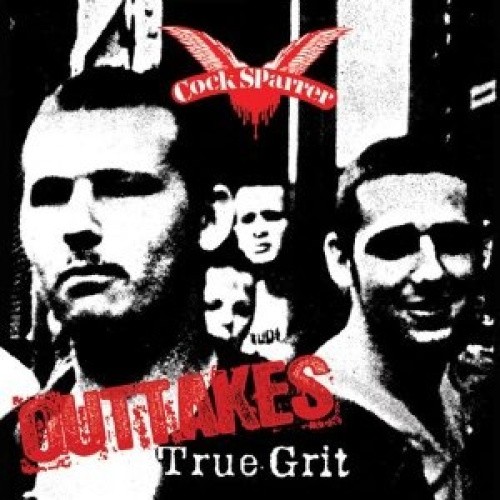 True Grit Outtakes by COCK SPARRER