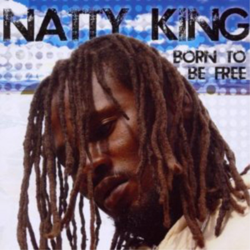 Natty King Born to Be Free (CD) Album