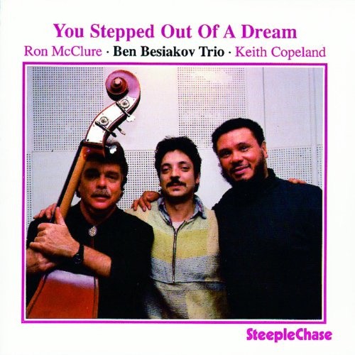 You Stepped out of a Dream by Ben Besiakov